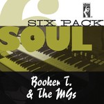 cover: Booker T & The Mg's - Soul Six Pack