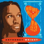 cover: Anthoney Wright - No Me Without You