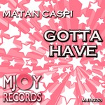 cover: Matan Caspi - Gotta Have