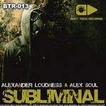 cover: Alexander Loudness & Alex Soul - Subliminal EP