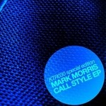 cover: Mark Morris - Call Style EP