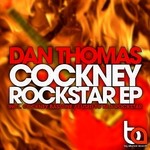 cover: Dan Thomas - Cockney Rockstar EP