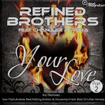 cover: Chandler Pereira|Refined Brothers - Your Love