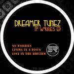 cover: Dreamer Tunez - No Worries EP