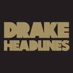 cover: Drake - Headlines