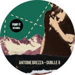 cover: Antoine Brezza - Dublle 8