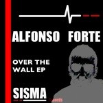 cover: Alfonso Forte - Over The Wall Ep