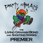 cover: Shooting Horses|Living Graham Bond, The - Party Animals Vol VI