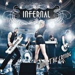 cover: Infernal - I Won't Be Crying