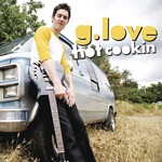 cover: G Love - Hot Cookin'