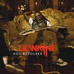 cover: Lil Wayne - Hot Revolver (Explicit)