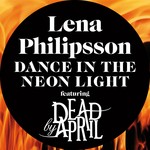 cover: Lena Philipsson - Dance In The Neon Light