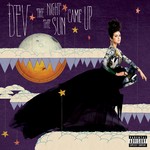 cover: Dev - The Night The Sun Came Up