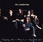 cover: The Cranberries - Everybody Else Is Doing It, So Why Can't We?