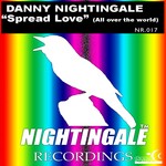 cover: Danny Nightingale - Spread Love (All Over The World)