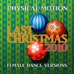 cover: Physical Motion - Last Christmas 2010