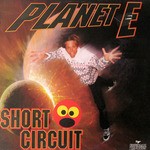 cover: Short Circuit - Planet E