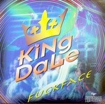 cover: King Dale - Fuck Face