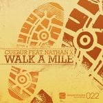 cover: Cuebur|Cuebur Feat Nathan X - Walk A Mile