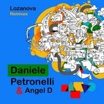 cover: Angel D|Petronelli, Daniele - Lozanova Remixes