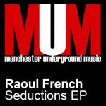 cover: Raoul French - Seductions EP