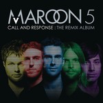 cover: Maroon 5 - Call And Response: The Remix Album