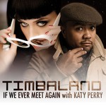 cover: Katy Perry|Timbaland - If We Ever Meet Again (remixes)