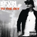 cover: Kevin Rudolf - To The Sky (Explicit)