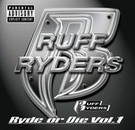 cover: Ruff Ryders - Ryde Or Die Vol One