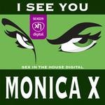 cover: Monica X - I See You