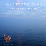 cover: Overtone Funk - Forever Horizon