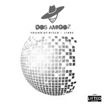 cover: Dos Amigoz - Sound Of Disco