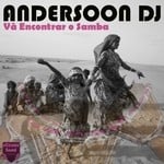 cover: Andersoon Dj - Va Encontrar O Samba