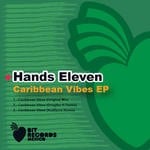 cover: Hands Eleven - Caribbean Vibes EP