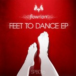 cover: Flowrian - Feet To Dance EP