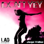 cover: Jorge Valles - Don't Yey