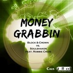 cover: Block & Crown|Robbie Craig|Soulshaker - Moneygrabbin