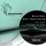 cover: Boral Kibil - After Tomorrow EP