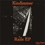 cover: Kindimmer - Rails EP