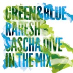 cover: Raresh|Sascha Dive|Various - Green & Blue 2011 (DJ Mixes)