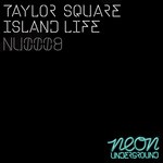 cover: Taylor Square - Island Life