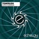 cover: Tonerush - Chips & Modems