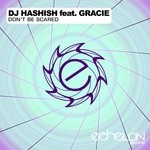 cover: Dj Hashish|Gracie - Don't Be Scared