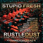 cover: Stupid Fresh - Rustledust (remix EP)