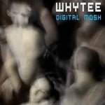 cover: Whytee - Digital Mosh