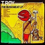 cover: T Roy - Bush Meat