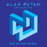 cover: Charli Xcx|Alex Metric - End Of The World