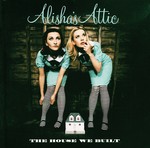 cover: Alisha's Attic - The House We Built