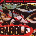 cover: That Petrol Emotion - Babble