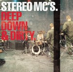 cover: Stereo Mc's - Deep Down & Dirty